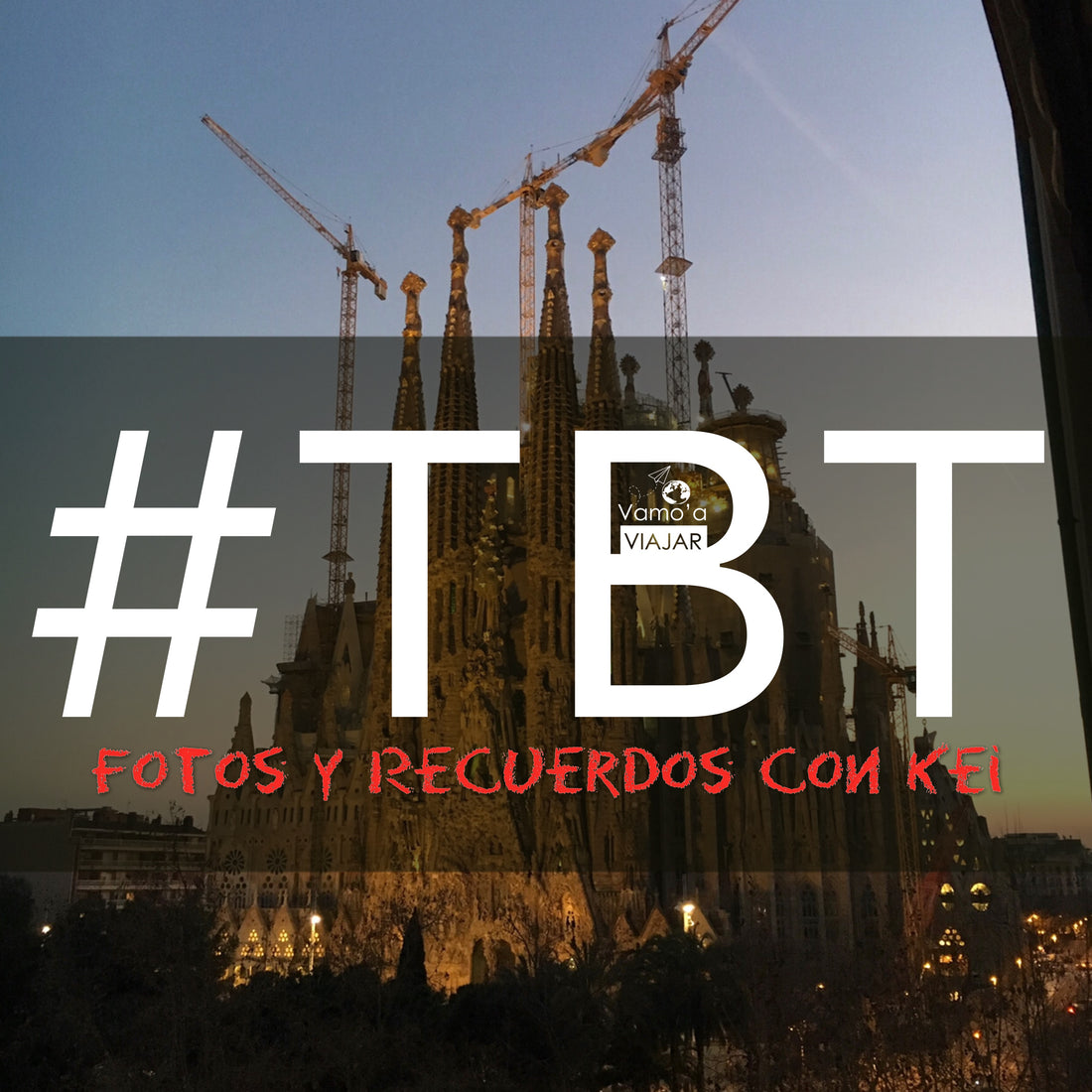 #TBT: La Sagrada Familia